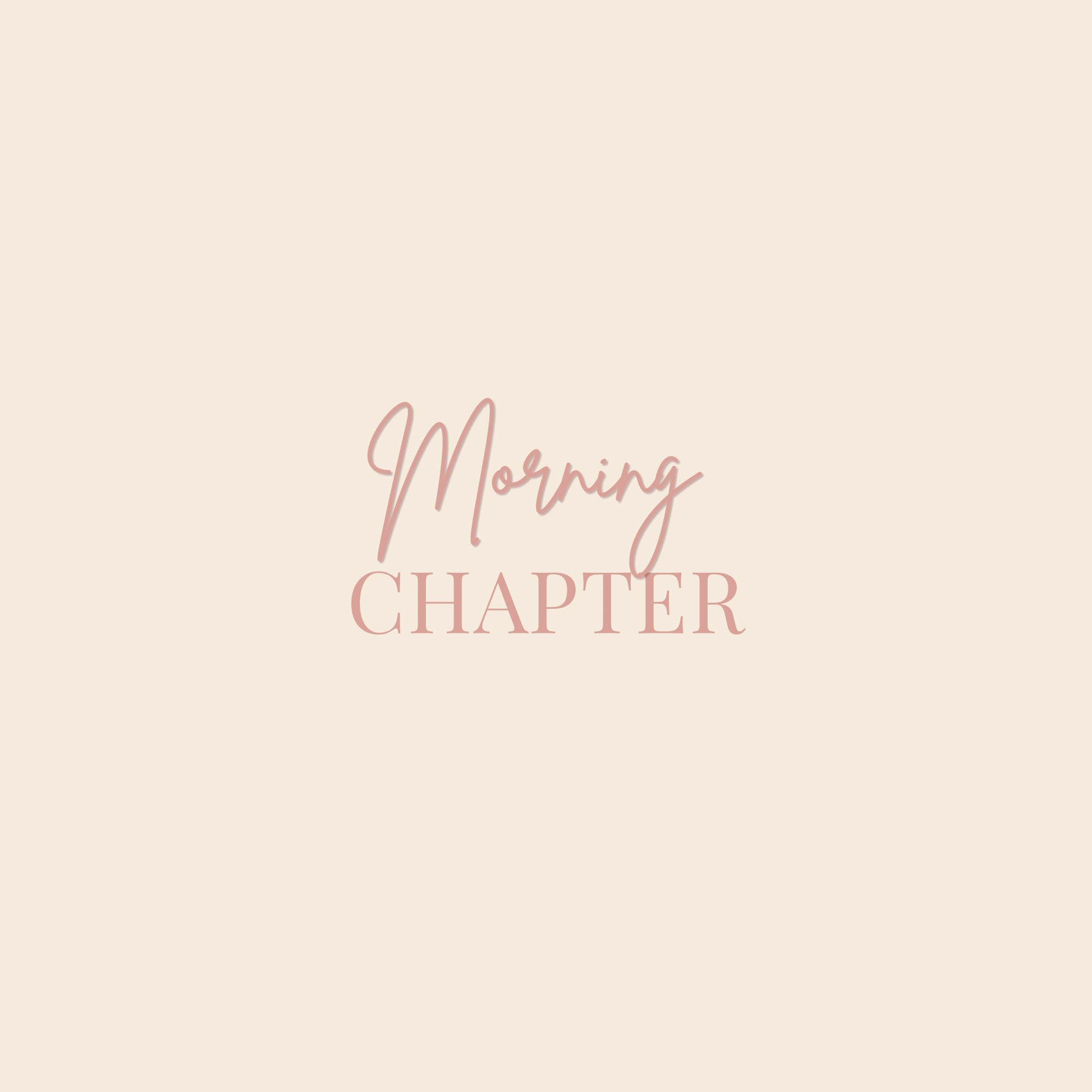 Morning Chapter