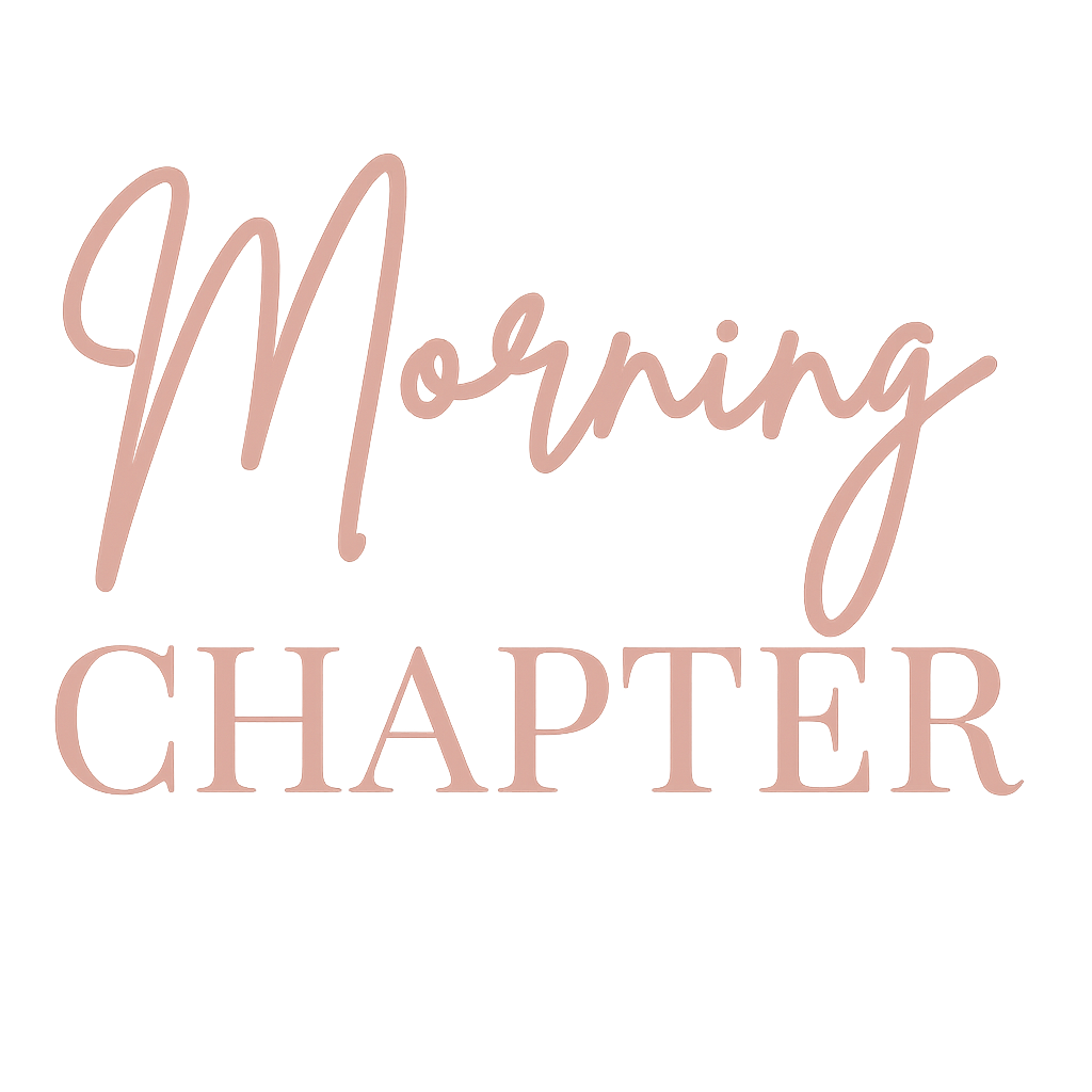 Morning Chapter